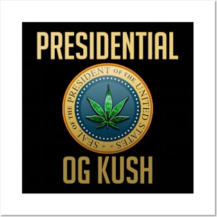 Presidential OG Kush Posters and Art